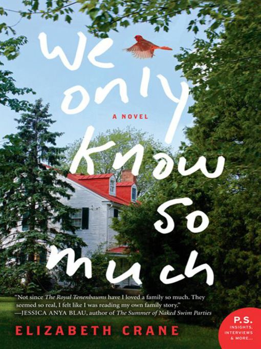 Title details for We Only Know So Much by Elizabeth Crane - Available